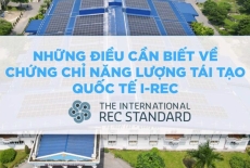 Chứng Chỉ Năng Lượng Tái Tạo REC: Giải Pháp Hướng Đến Tương Lai Bền Vững