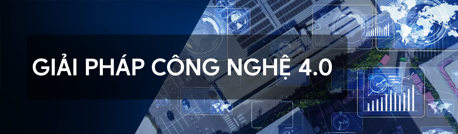 CÁC GIẢI PHÁP CÔNG NGHỆ