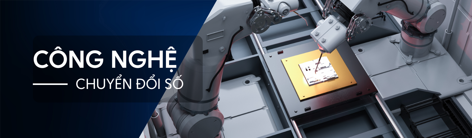 CÔNG NGHỆ CHUYỂN ĐỔI SỐ