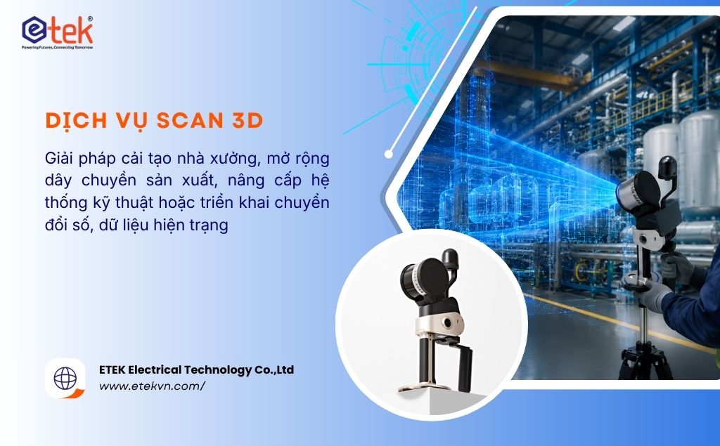 Dịch vụ scan 3D tại TP. Hồ Chí Minh – Giải pháp số hóa hiện trạng cho nhà xưởng, công trình và Digital Twin