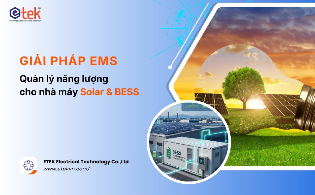 Giải pháp EMS cho nhà máy Solar & BESS: Quản lý năng lượng thông minh