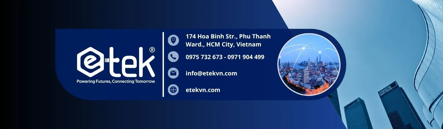 CÔNG TY TNHH CÔNG NGHỆ ĐIỆN ETEK
