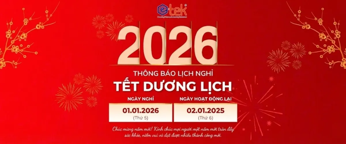 Etek thông báo lịch nghỉ tết dương lịch 2026